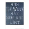Sarah Staton’s How the West Was Won and Lost (1999 – 2019)