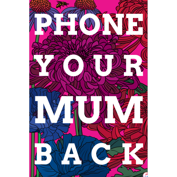Phone Your Mum Back (2022) Lee Baker & Catherine Borowski