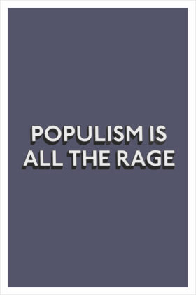 populism is all the rage