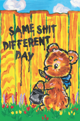 Same Shit Different Day (2021) Magda Archer